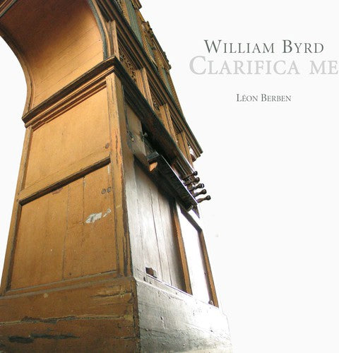 Byrd/ Berben - Clarifica Me