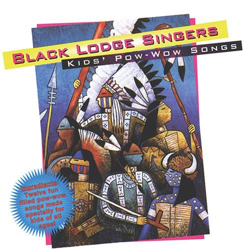 The Black Lodge Singers - Kid's Pow-wow Songs