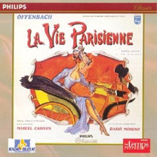 Offenbach/ Rene Morena & Datrio/ Marcel Cariven - Offenbach: La Vie Parisienne (Highlights)