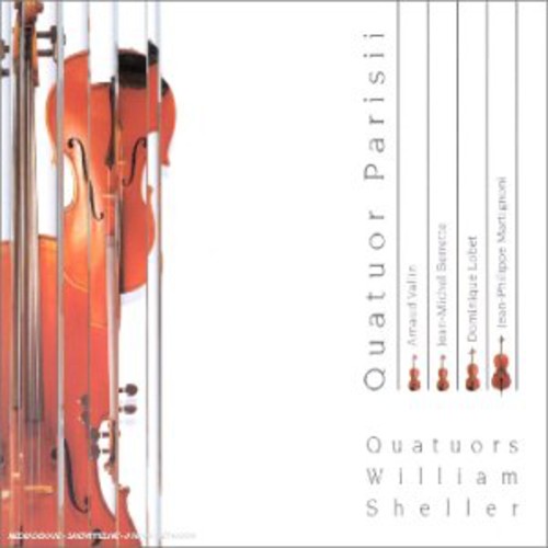 Sheller/ Quatuor Parisii - Sheller: STR Quartets