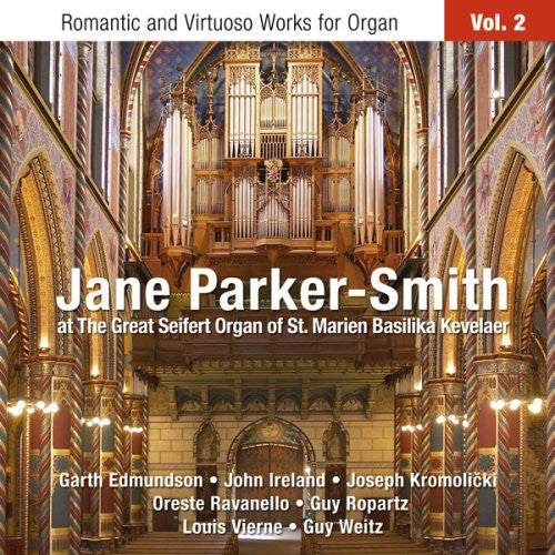 Parker-Smith/ Edmundson/ Ireland/ Kromolicki - Romantic & Virtuoso Works for Organ 2