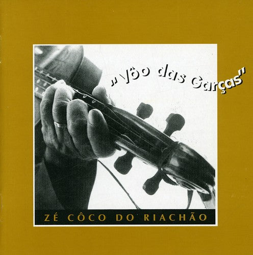 Ze Coco Do Riachao - Voo Das Garcas