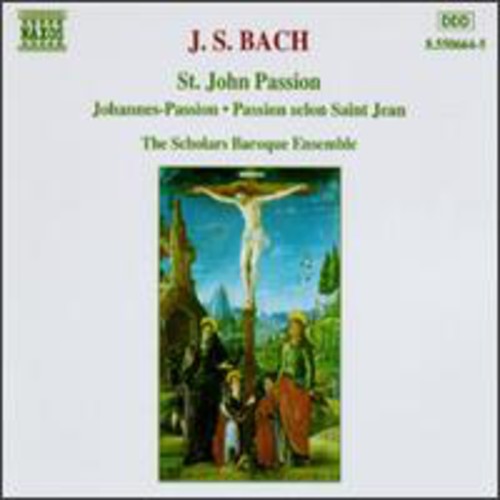 Bach/ Scholars Baroque Ensemble - St John's Passion