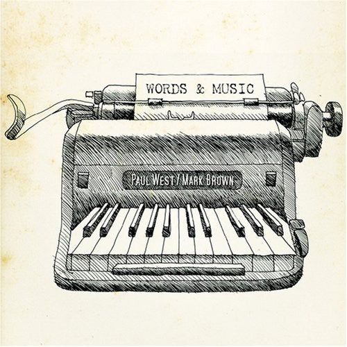 Paul West Mark Brown - Words and Music