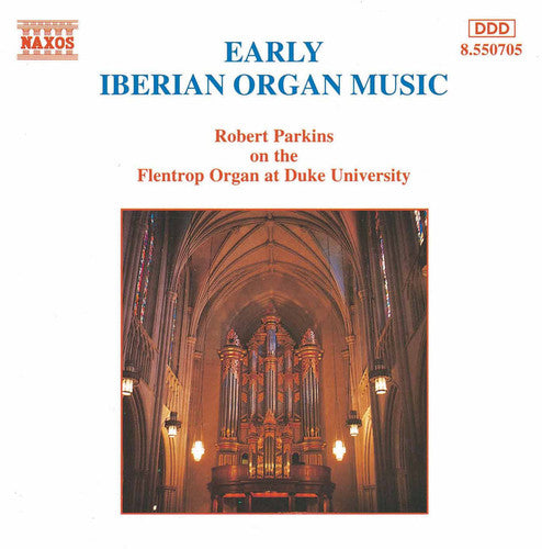 Robert Parkins - Iberian Organ Music