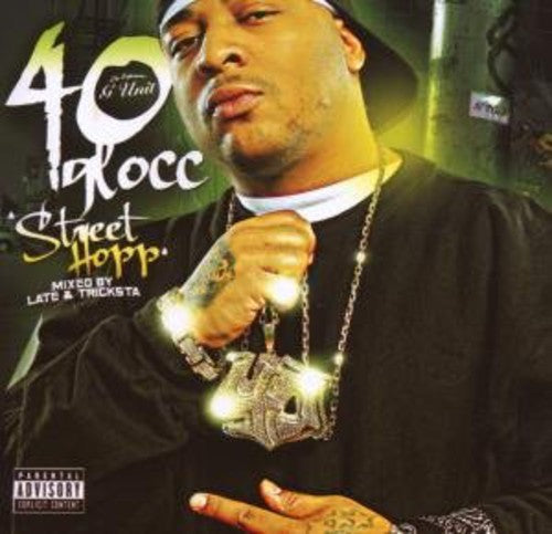 40 Glocc - Street Hop