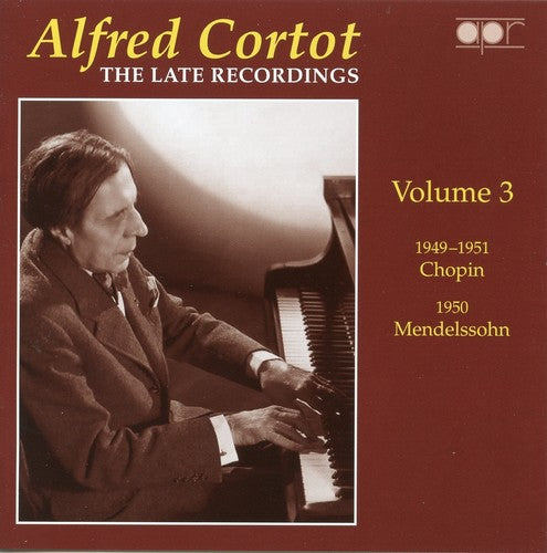 Alfred Cortot / Chopin/ Mendelssohn - Late Recording 3 1949-1951/1950