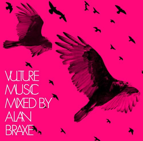 Vulture Music-Mixed by Alan Braxe/ Various - Vulture Music-Mixed By Alan Braxe / Various