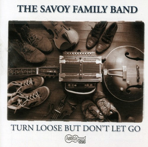 Savoy Family Band - Turn Loose But Don't Let Go