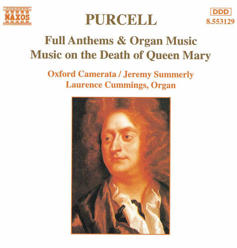 Purcell/ Cummings/ Summerly - Full Anthems & Organ Music