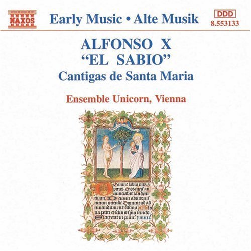 Alphonso X/ Ensemble Unicorn - Cantigas de Santa Maria