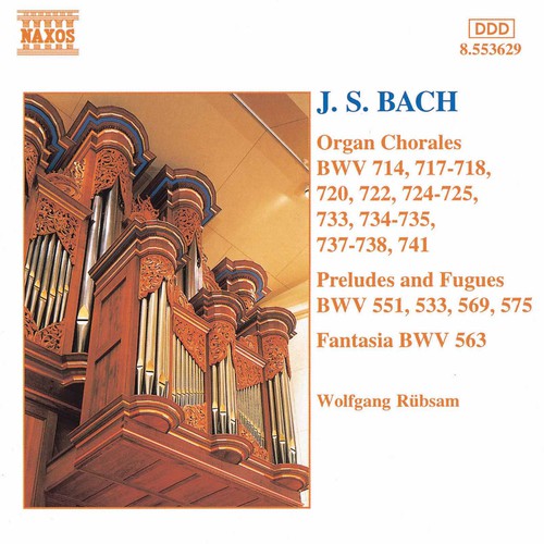 J.S. Bach - Organ Chorales Preludes & Fugues