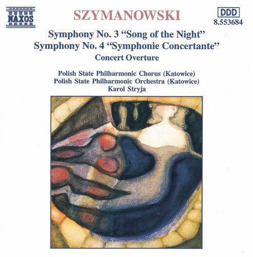 Szymanowski/ Stryja/ Polish State Philharmonic - Symphony 3 & 4