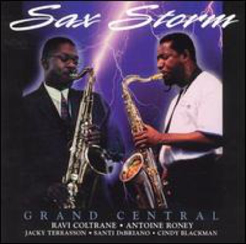 Grand Central/ Ravi Coltrane / Antoine Roney - Sax Storm