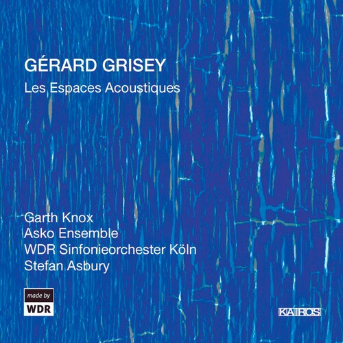 Grisey/ Asbury/ Wdr Sinfonieorchester Koln - Les Espaces Acoustiques
