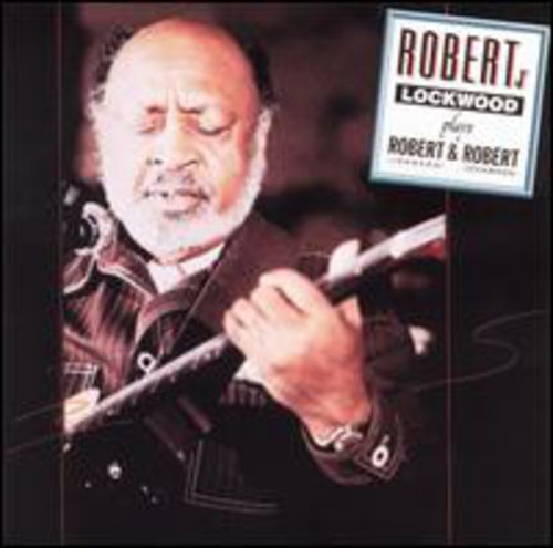 Robert Lockwood Jr. - Play Robert & Robert