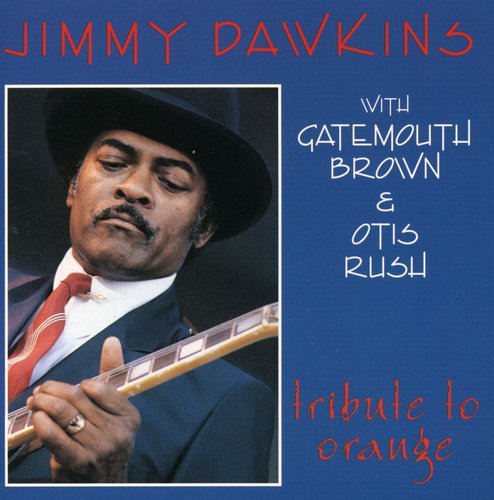 Jimmy Dawkins - Tribute to Orange
