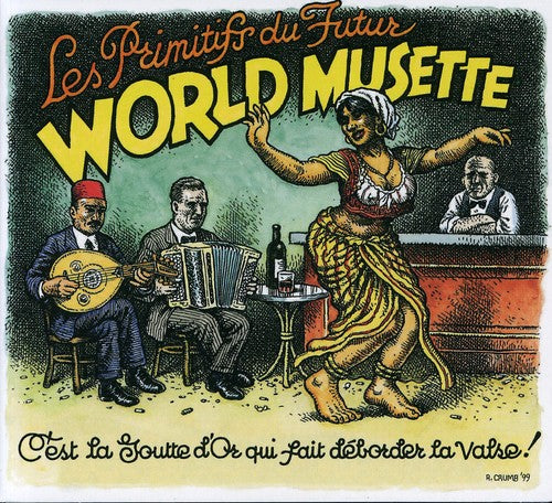 Les Primitifs Du Futur - World Musette