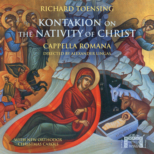 Cappella Romana - Kontakion on the Nativity of Christ