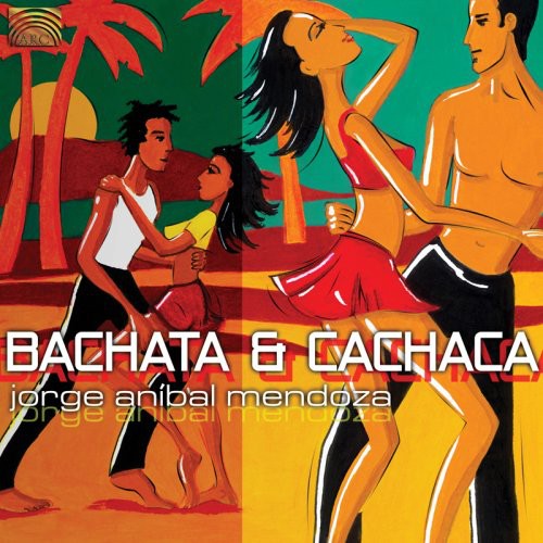 Jorge Mendoza Anfbal - Anibal Bachata and Cachaca