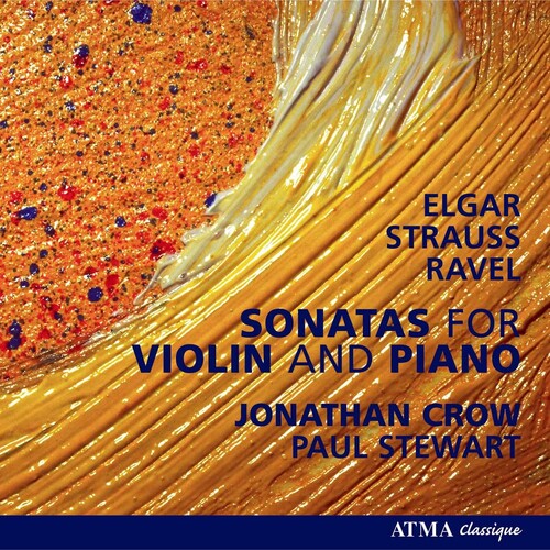 Elgar/ Ravel/ R. Strauss / Crow/ Stewart - Sonatas for Violin & Piano