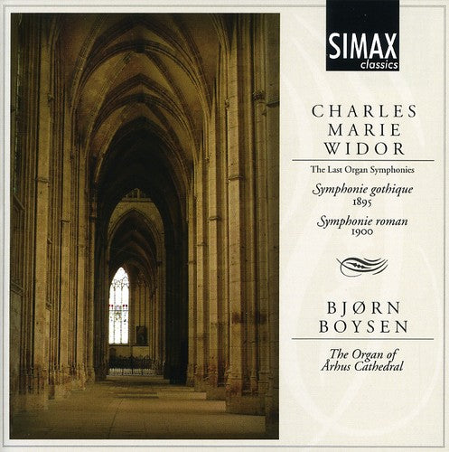 Widor/ Boysen - Last Organ Symphonies
