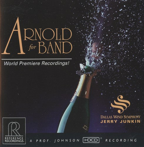 Arnold/ Junkin/ Dallas Wind Symphony - Arnold for Band / Scottish Dances / Little Suite 1