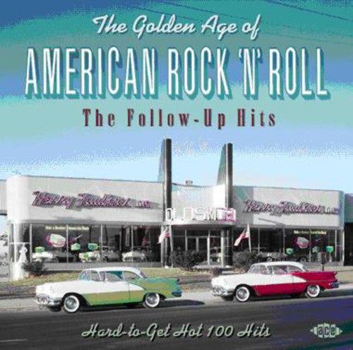 Golden Age of American Rock & Roll: Follow Up Hits Hard To Get Hot 100 Hits