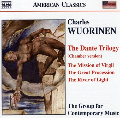 Group for Contemporary Music - Dante Trilogy: Mission Virgil / Great Procession / River Light
