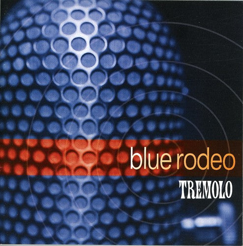 Blue Rodeo - Tremolo