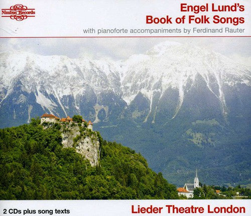 Lieder Theatre London - Engel Lund's Book of Folk Songs