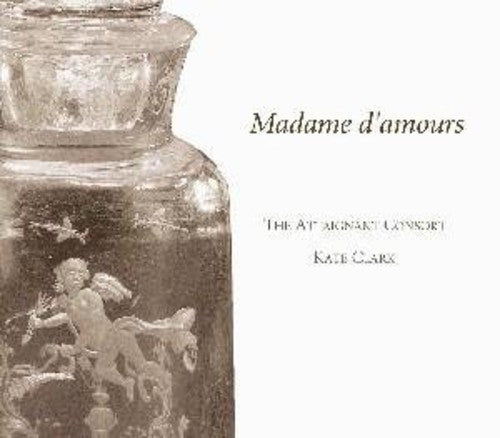 Madame D'Amours - Madame D'amours: Music for Renaissance Flute