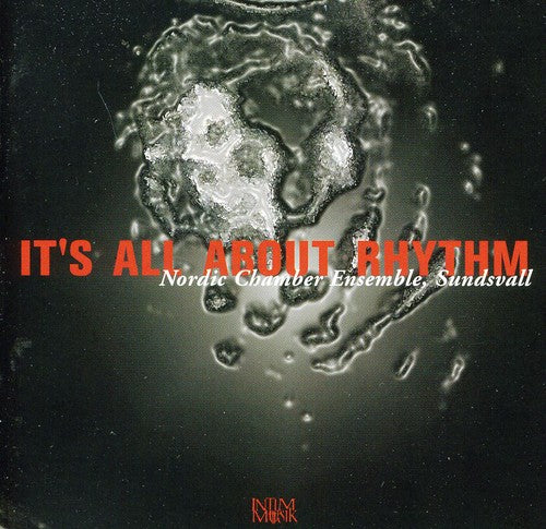 Nelson/ Skog/ Lyne/ Nordic Chamber Ensemble - It's All About Rhythm