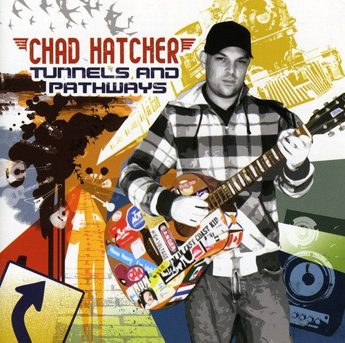 Chad Hatcher - Tunnels & Pathways