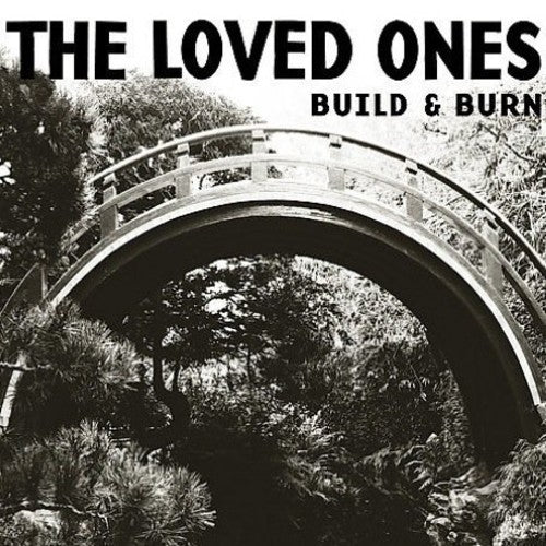 The Loved Ones - Build and Burn