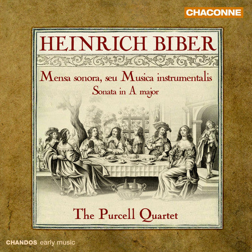 Biber/ Purcell Quartet/ Rogers - Mensa Sonoroa Seu Musica Instrumentalis: Sonata in