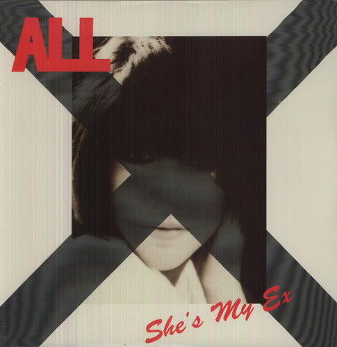 All - She's My Ex