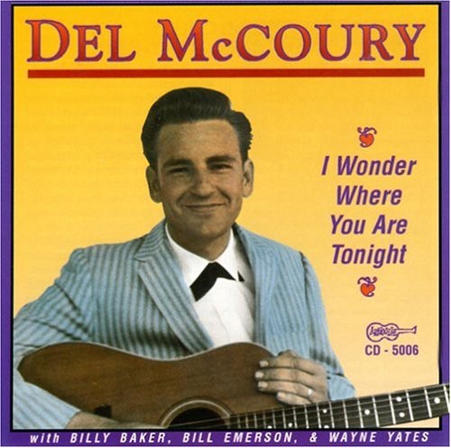 Del McCoury - I Wonder Where You Are Tonight