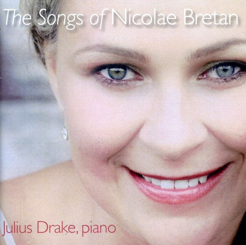 Bretan/ Donose/ Drake - Songs of Nicolae Bretan