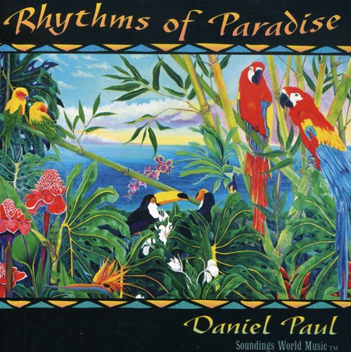 Daniel Paul - Rhythms of Paradise