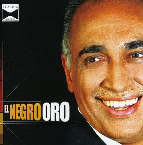 Oscar "El Negro Oro" Gonzalez - El Negro Oro