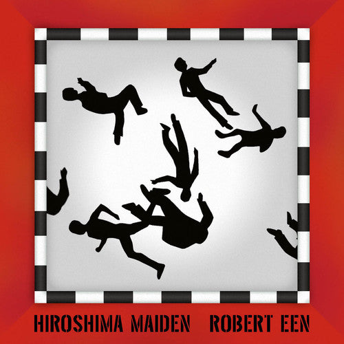 Robert Een - Hiroshima Maiden