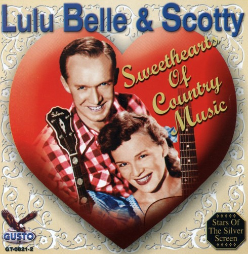Lulu Belle & Scotty - Sweethearts of Country Music
