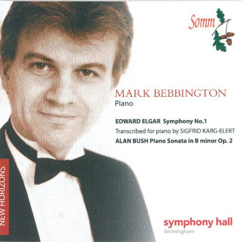 Elgar/ Karg-Elert/ Bush - Elgar Symphony 1