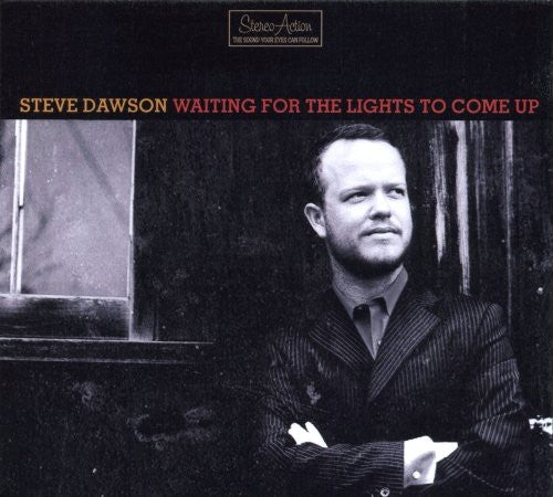 Steve Dawson - Waiting for the Lights to Come Up