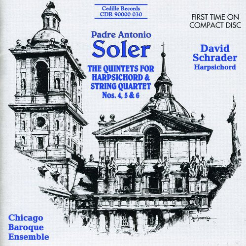 Soler/ Schrader/ Chicago Baroque Ensemble - Quintets for Harpsichord & Strings 4 5 & 6