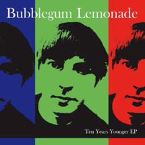 Bubblegum Lemonade - Ten Years Younger