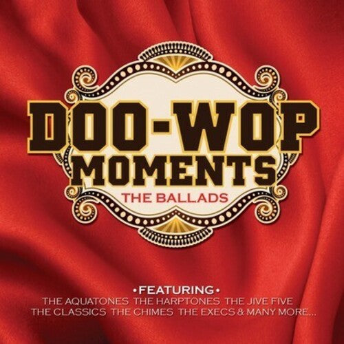Various - Doo-wop Moments: The Ballads