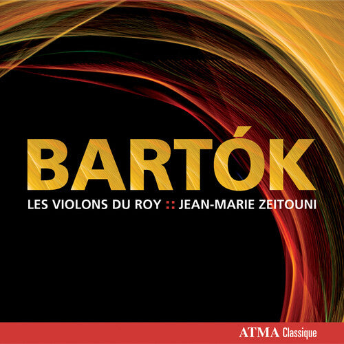 Bartok/ Zeitouni/ Les Violons Du Roy - Bartok
