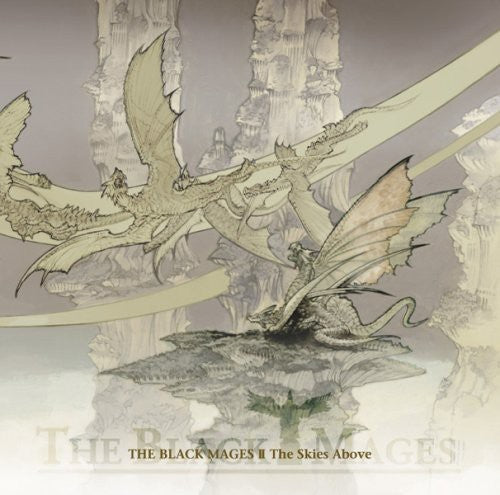 Blacl Mages - Black Mages 2: The Skies Above